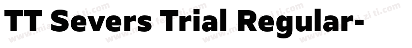 TT Severs Trial Regular字体转换